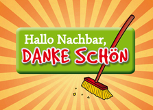 Hallo Nachbar, Danke schön!
