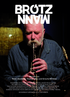 Brötzmann - Filmplakat