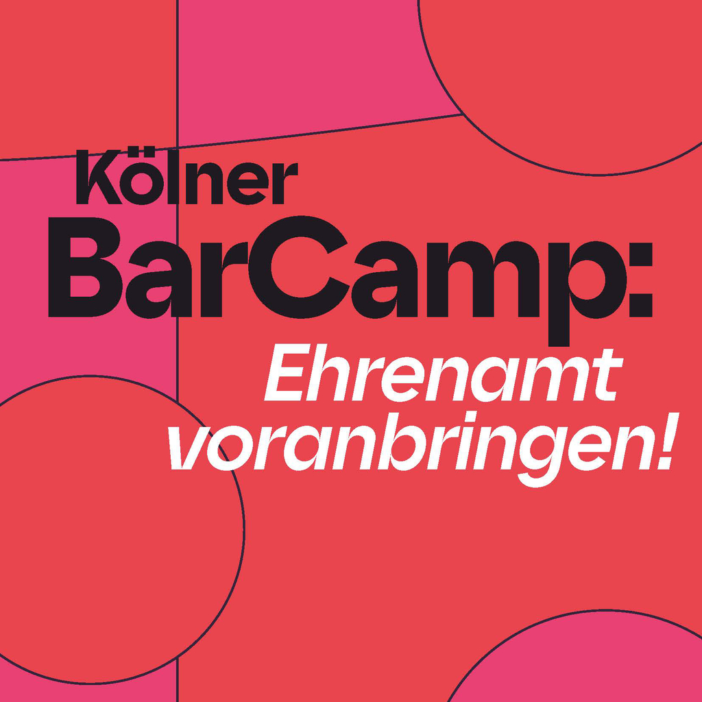 Schriftzug "Kölner BarCamp: Ehrenamt voranbringen!" auf pink-rotem Untergrund 