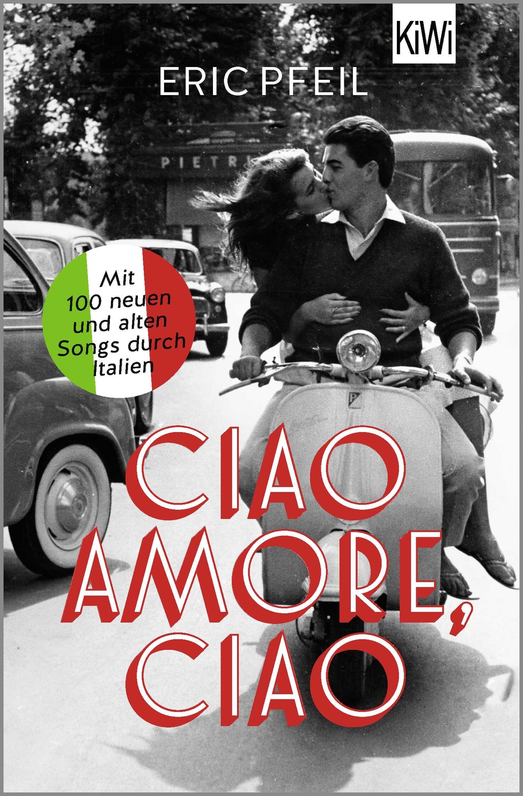 Buchcover "Ciao Amore, Ciao"; ein schwarz-weiß Foto auf dem ein Paar auf einem Roller fahrend abgebildet sind