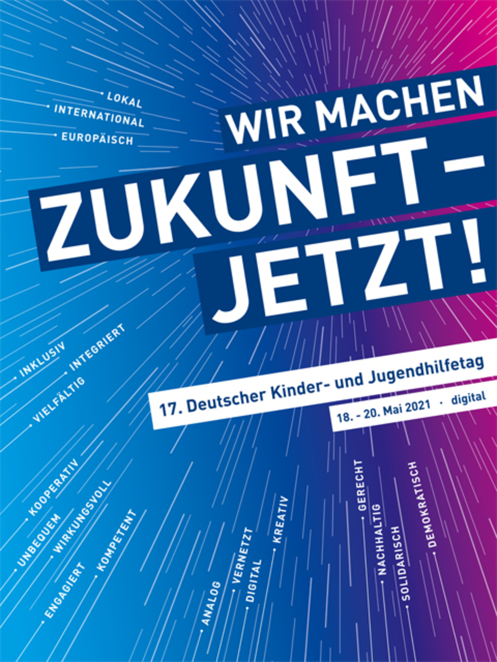 Schriftzug Wir machen Zukunft - Jetzt! 17. Deutscher Kinder- und Jugendhilfetag - 18.-20. Mai 2021 - digital, auf blauem Hintergrund