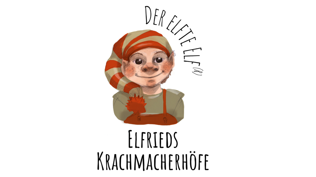 Abbildung eines Elfen mit breiter Nase und rot-grün gestreifter Mütze, Text "Der elfte Elf - Elfrieds Krachmacherhöfe"