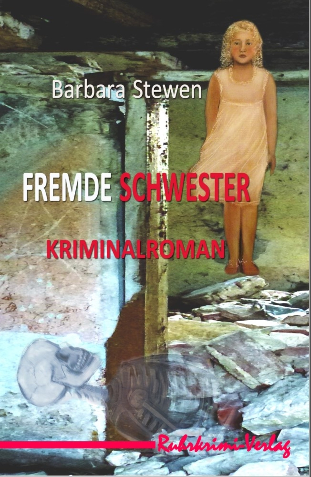 Buchcover Fremde Schwester, darauf gemalt ein blondes Mädchen, ein Skelett und Steine
