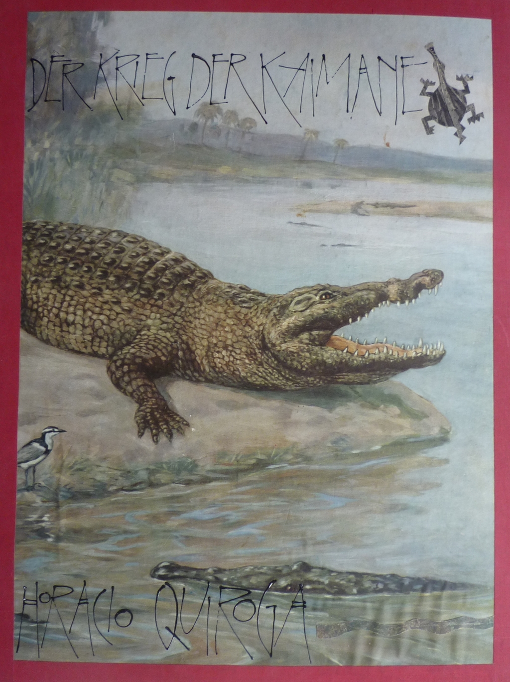 Rolf Lock / Horacio Quiroga: Der Krieg der Kaimane