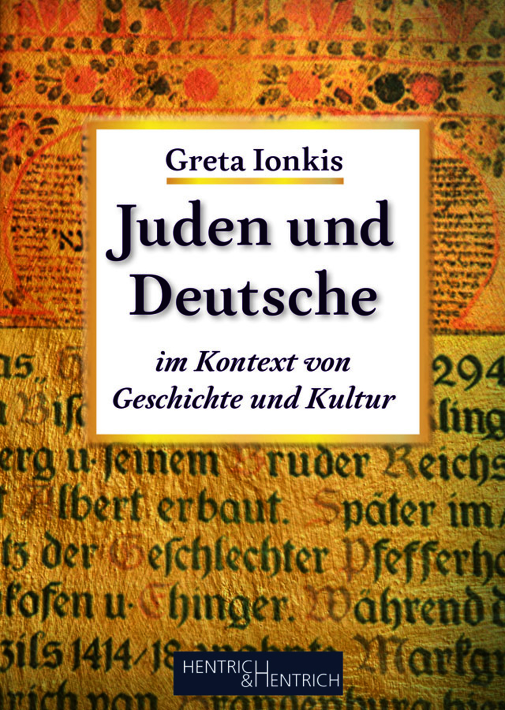 H+H_Ionkis Juden und Deutsche.indd