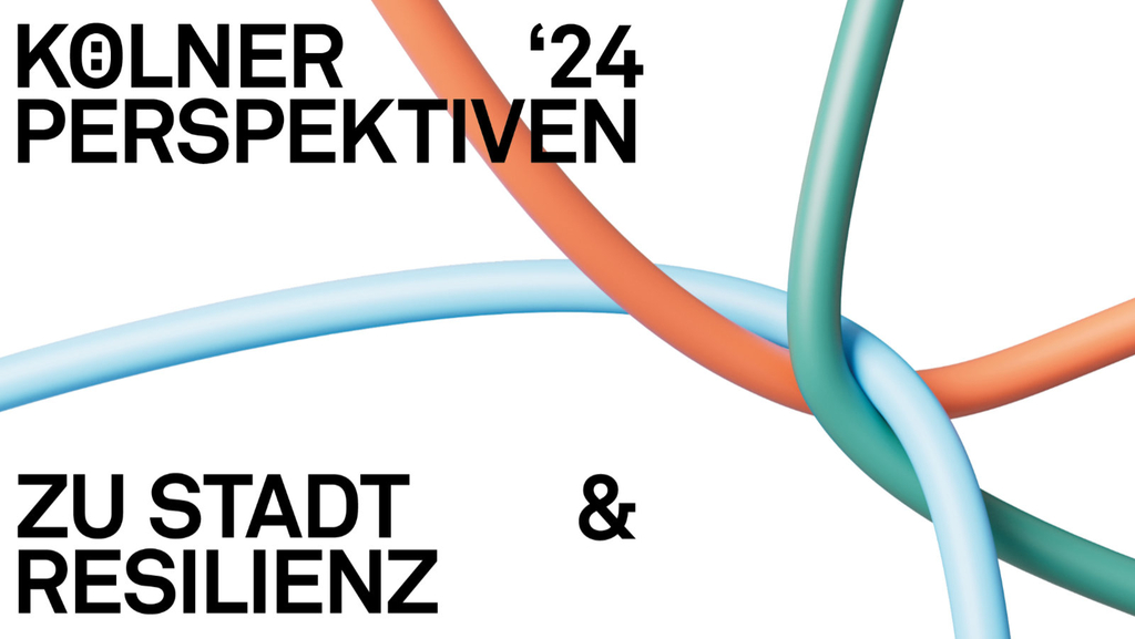 drei verschiedenfarbige miteinander verschlungene Kabel, links steht der Text: Kölner Perspektiven 24 zu Stadt und Resilienz