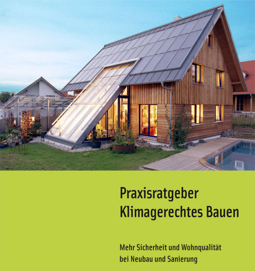 Praxisratgeber Klimagerechtes Bauen