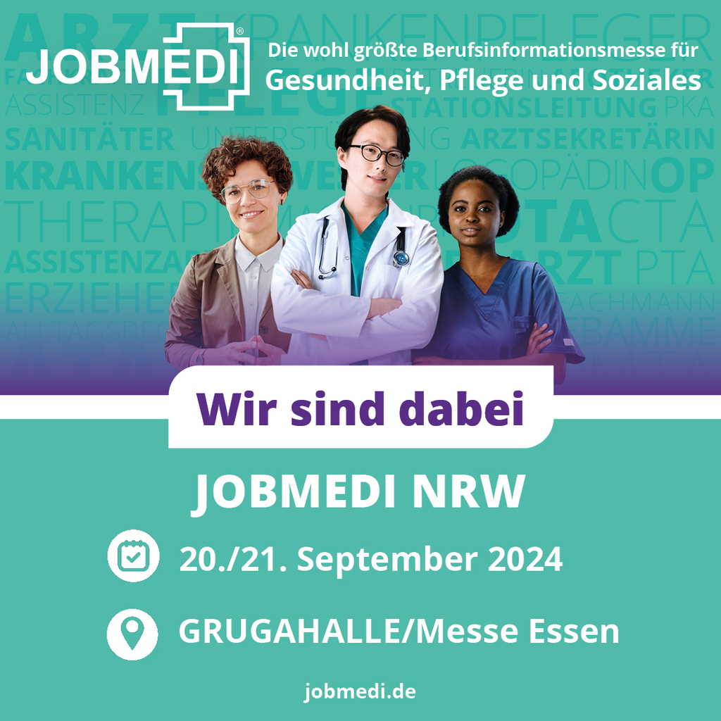 Plakat zur JOBMEDI mit türkisfarbenen Hintergrund und drei junge Menschen aus dem Gesundheitsbereich, dazu Schriftzug "JOBMEDI Die wohl größte Berufsinformationsmesse für Gesundheit, Pflege und Soziales - Wir sind dabei - JOBMEDI NRW - 20./21. September 2024 - GRUGAHALLE/Messe Essen - jobmedi.de"