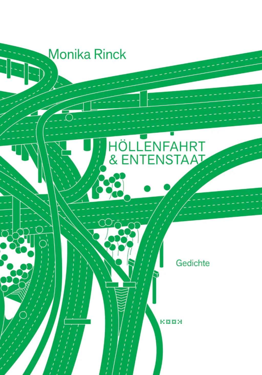 Zu sehen ist das Cover des Buchs "Höllenfahrt & Entenstaat". Darauf ist in grün die Vogelperspektive eines Autobahnkreuz abgebildet.