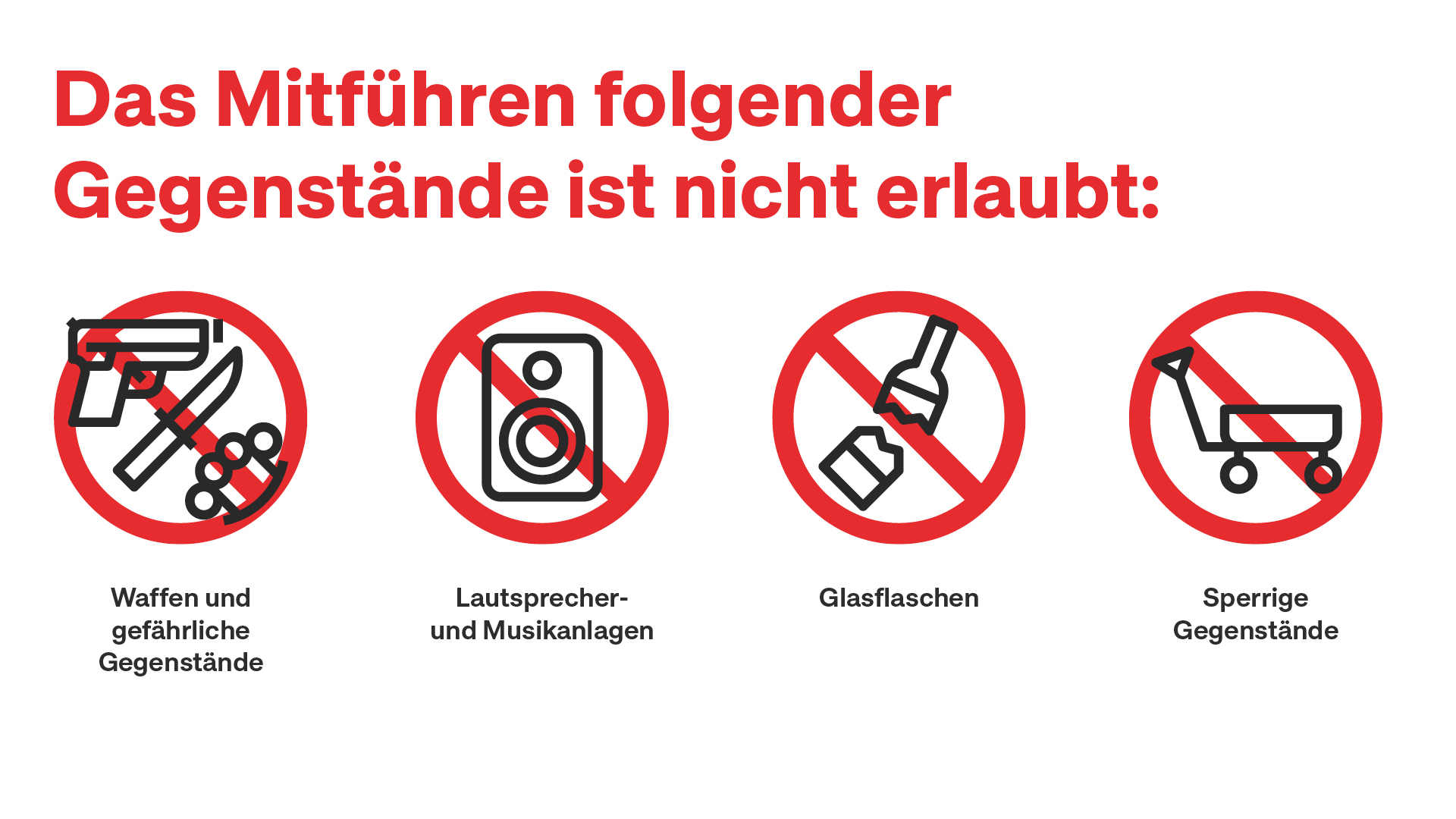Grafik: Diese Gegenstände sind verboten. Waffen, Lautsprecher, Glasflaschen, sonstige sperrige Gegenstände