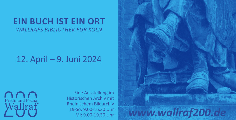 horizontales Banner der Ausstellung: „Ein Buch ist ein Ort. Wallrafs Bibliothek für Köln"